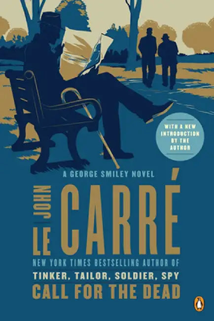 Call for the Dead: A George Smiley Novel by John Le Carre