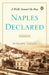 Naples Declared: A Walk Around the Bay by Benjamin Taylor