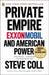 Private Empire: Exxonmobil and American Power by Steve Coll