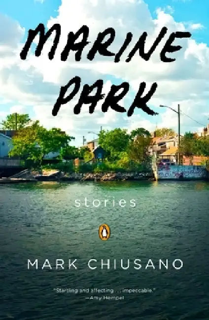 Marine Park: Stories by Mark Chiusano