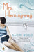 Mrs. Hemingway by Naomi Wood
