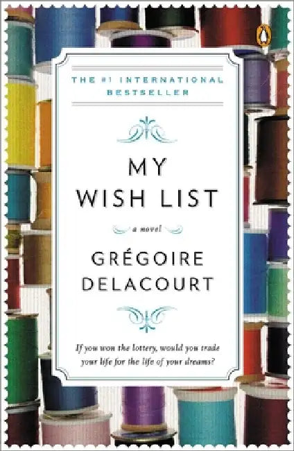 My Wish List by Gregoire Delacourt