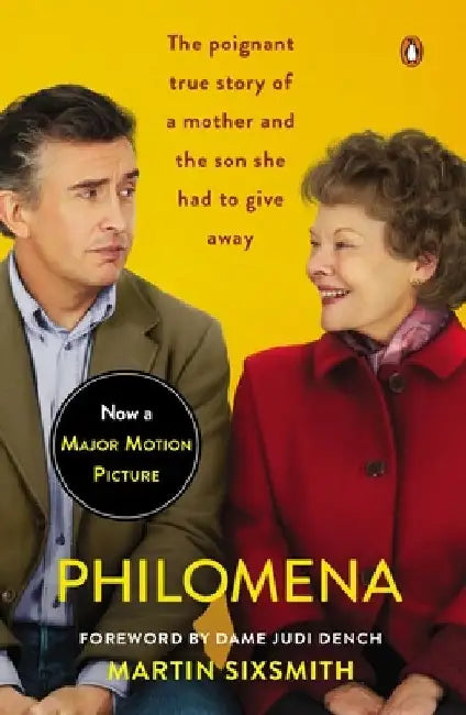 Philomena (Movie Tie-In): Philomena (Movie Tie-In): A Mother, Her Son, and a Fifty-Year Search by Martin Sixsmith