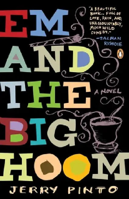 Em and the Big Hoom by Jerry Pinto