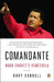 Comandante: Hugo Chávez's Venezuela by Rory Carroll