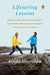 Lifesaving Lessons: Notes from an Accidental Mother by Linda Greenlaw