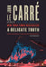 A Delicate Truth by John Le Carre