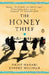 The Honey Thief: Fiction by Najaf Mazari