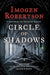 Circle of Shadows: A Westerman and Crowther Mystery by Imogen Robertson