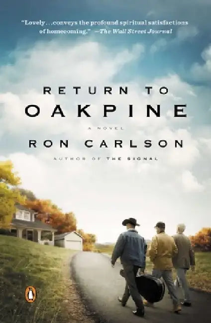 Return to Oakpine by Ron Carlson