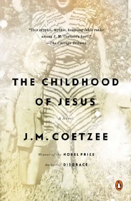 The Childhood of Jesus by J. M. Coetzee