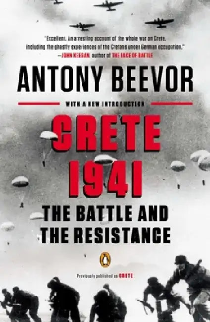 Crete 1941: The Battle and the Resistance by Antony Beevor