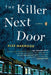 The Killer Next Door by Alex Marwood