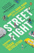 Streetfight: Handbook for an Urban Revolution by Janette Sadik-Khan