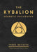 The Kybalion: Centenary Edition by Three Initiates