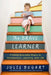 The Brave Learner: Finding Everyday Magic in Homeschool, Learning, and Life by Julie Bogart