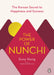 The Power of Nunchi: The Korean Secret to Happiness and Success by Euny Hong