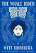 The Whale Rider: (Penguin Classics Deluxe Edition) by Witi Ihimaera