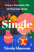 Single: Living a Complete Life on Your Own Terms by Nicola Slawson