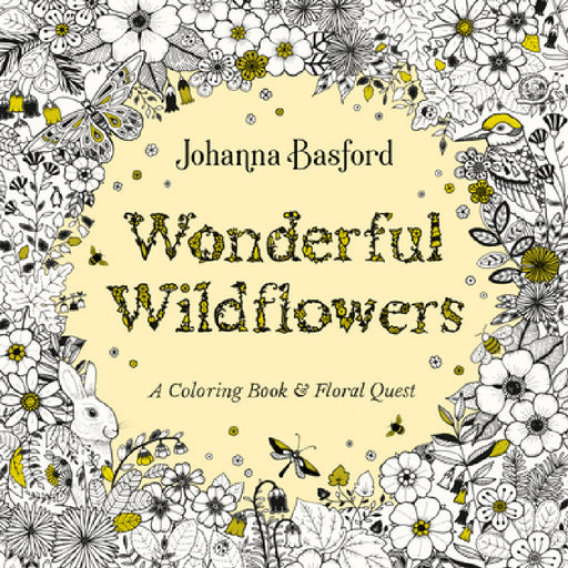 Wonderful Wildflowers: A Coloring Book and Floral Quest by Johanna Basford