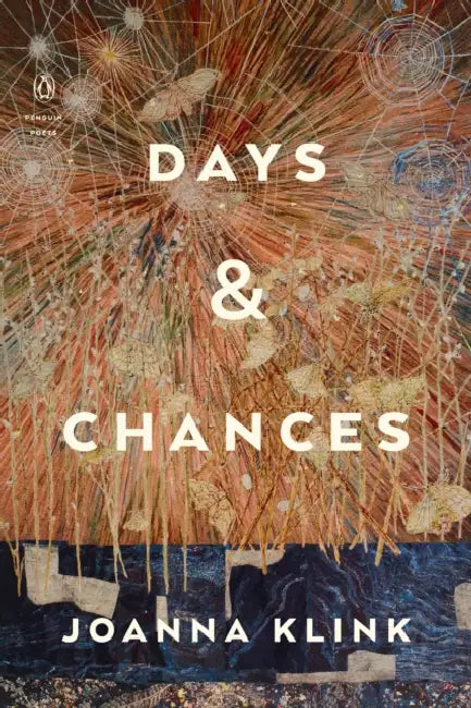 Days & Chances by Joanna Klink