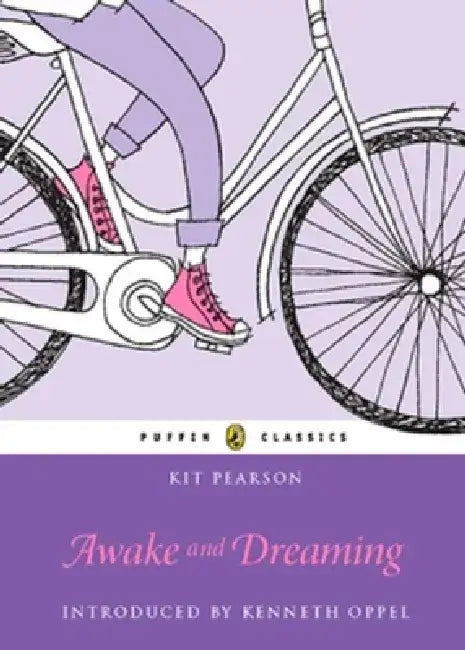Awake and Dreaming: Puffin Classics Edition by Kit Pearson