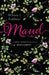 Maud: A Novel Inspired by the Life of L.M. Montgomery by Melanie J. Fishbane