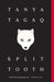 Split Tooth by Tanya Tagaq