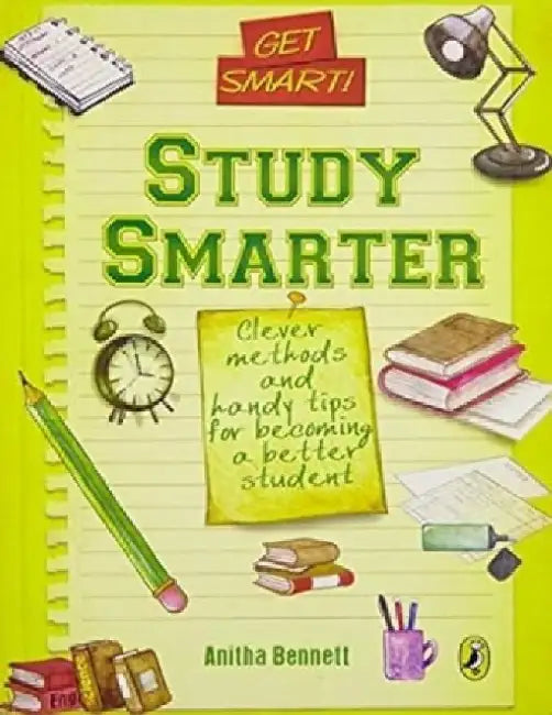 Get Smart Study Smarter by Anitha Bennett