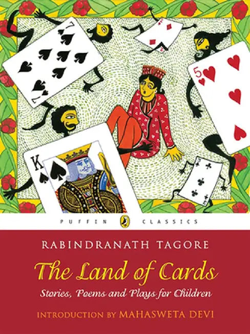 Land of Cards: Stories, Poems and Plays for Children by Rabindranath Tagore