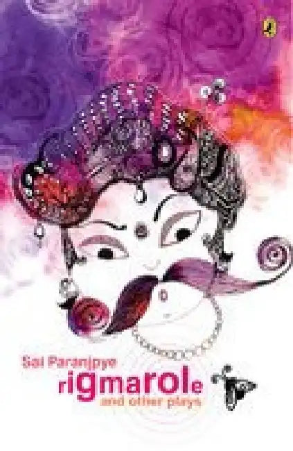 Rigmarole And Other Plays by Sai Paranjpye