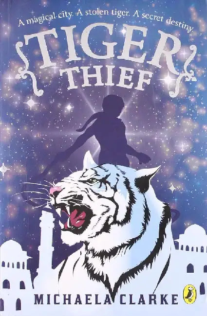 Tiger Thief by Michaela Clarke