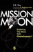 Mission Moon by S.K. Das
