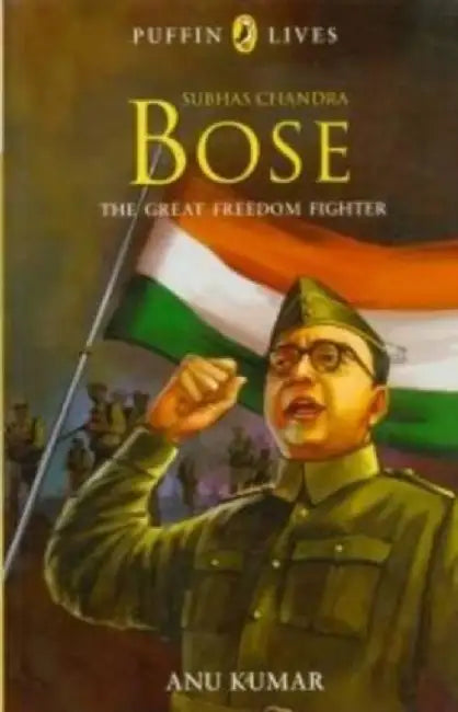 Puffin Lives : Subhas Chandra Bose - The Great Freedom Fighter, (PB) by McGraw Hill
