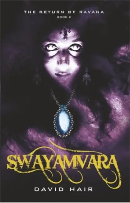 Swayamvarabook 2 Of The Return Of Ravana by David Hair