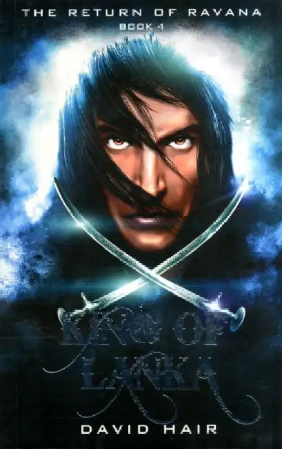 Return Of Ravana King Of Lanka Book 4 by David Hair