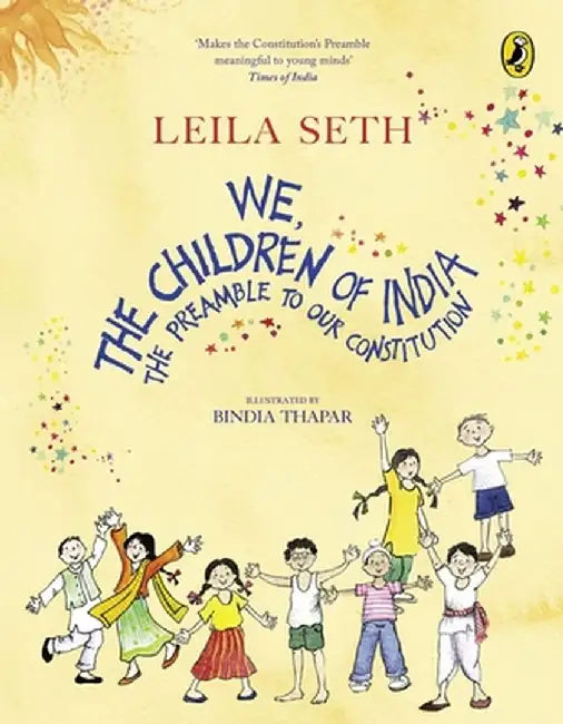 We, the Children of India by Seth Leila