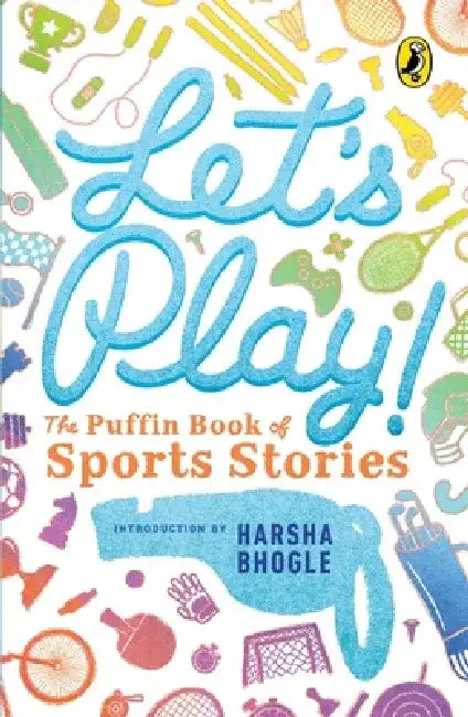 Let's Play by Harsha Bhogle