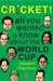 Cricket All You Wanted To Know About The World Cup by Diptakirti Chaudhuri