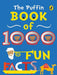 Puffin Book of 1000 Fun Facts by Puffin