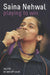 Playing to Win: Saina Nehwal by Saina Nehwal