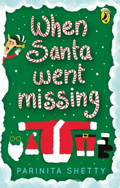 When Santa Went Missing by Parinita Shetty