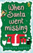 When Santa Went Missing by Parinita Shetty