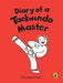 Diary Of A Taekwondo Master by Shamini Flint