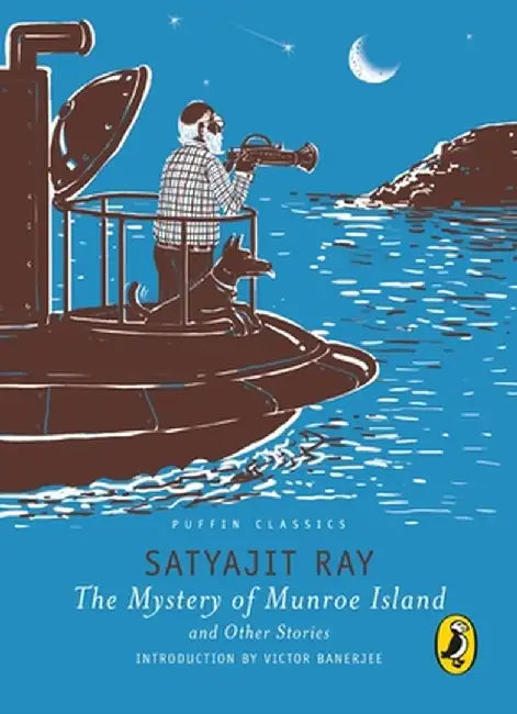 Puffin Classics: The Mystery of Munroe Island and Other Stories by Majumdar Indrani