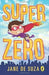 Superzero by Jane de Suza