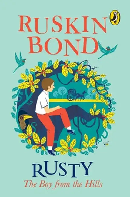 Rusty the Boy from the Hills by Ruskin Bond