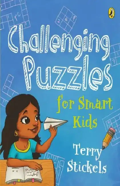 Challenging Puzzles For Smart Kids by Stickels Terry