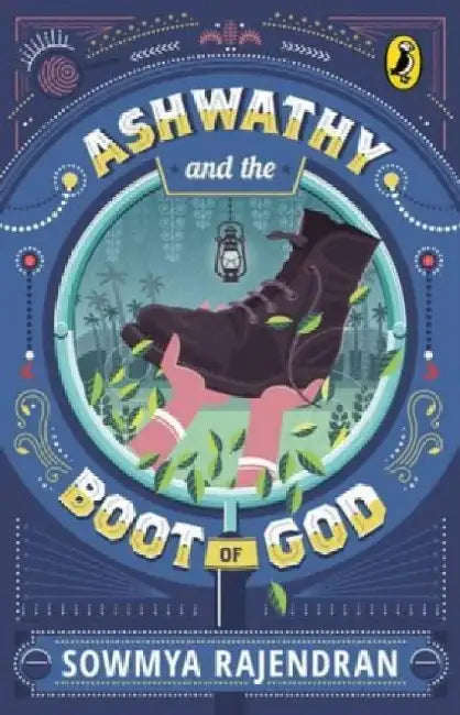 Ashwathy And The Boot Of God by Sowmya Rajendran