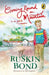 Coming Round the Mountain: In the Year of Independence by Ruskin Bond
